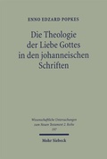 Cover: Die Theologie der Liebe Gottes in den johanneischen Schriften - Mohr Siebeck