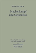 Cover: Drachenkampf und Sonnenfrau - Mohr Siebeck