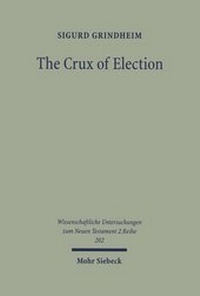 Abbildung von: The Crux of Election - Mohr Siebeck