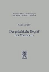 Abbildung von: Der griechische Begriff des Verzeihens - Mohr Siebeck