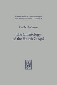 Abbildung von: The Christology of the Fourth Gospel - Mohr Siebeck