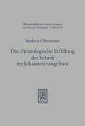 Cover: Die christologische Erf&uuml;llung der Schrift im Johannesevangelium - Mohr Siebeck