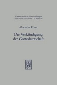 Abbildung von: Die Verkuendigung der Gottesherrschaft - Mohr Siebeck