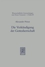 Cover: Die Verkündigung der Gottesherrschaft - Mohr Siebeck