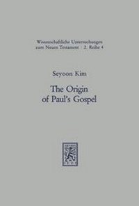 Abbildung von: The Origin of Paul's Gospel - Mohr Siebeck