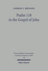Abbildung von: Psalm 118 in the Gospel of John - Mohr Siebeck