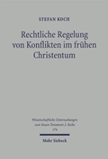Cover: Rechtliche Regelung von Konflikten im fr&uuml;hen Christentum - Mohr Siebeck