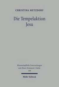 Abbildung von: Die Tempelaktion Jesu - Mohr Siebeck