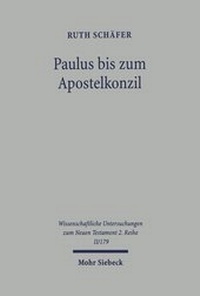 Abbildung von: Paulus bis zum Apostelkonzil - Mohr Siebeck
