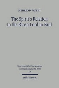 Abbildung von: The Spirit's Relation to the Risen Lord in Paul - Mohr Siebeck