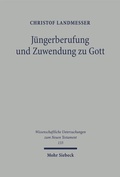 Cover: J&uuml;ngerberufung und Zuwendung zu Gott - Mohr Siebeck