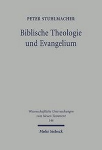 Abbildung von: Biblische Theologie und Evangelium - Mohr Siebeck