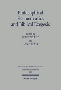 Abbildung von: Philosophical Hermeneutics and Biblical Exegesis - Mohr Siebeck