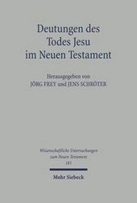 Abbildung von: Deutungen des Todes Jesu im Neuen Testament - Mohr Siebeck