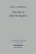 Cover: The Diet of John the Baptist - Mohr Siebeck
