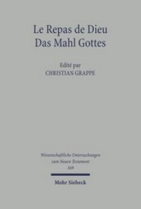 Abbildung von: Le Repas de Dieu / Das Mahl Gottes - Mohr Siebeck