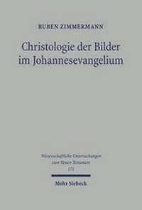 Abbildung von: Christologie der Bilder im Johannesevangelium - Mohr Siebeck