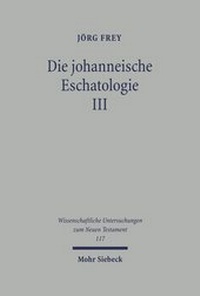 Abbildung von: Die johanneische Eschatologie - Mohr Siebeck