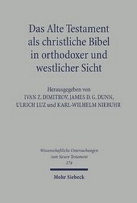 Abbildung von: Das Alte Testament als christliche Bibel in orthodoxer und westlicher Sicht - Mohr Siebeck
