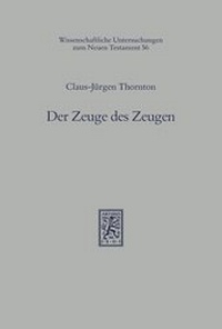 Abbildung von: Der Zeuge des Zeugen - Mohr Siebeck