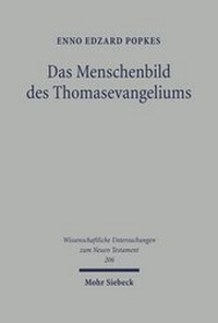 Abbildung von: Das Menschenbild des Thomasevangeliums - Mohr Siebeck