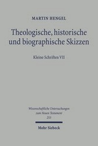 Abbildung von: Theologische, historische und biographische Skizzen - Mohr Siebeck