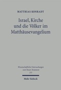 Cover: Israel, Kirche und die V&ouml;lker im Matth&auml;usevangelium - Mohr Siebeck