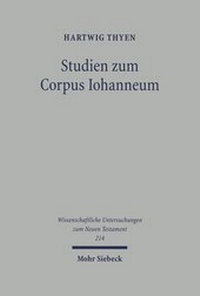 Abbildung von: Studien zum Corpus Iohanneum - Mohr Siebeck