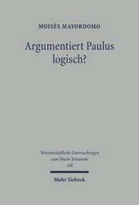 Abbildung von: Argumentiert Paulus logisch? - Mohr Siebeck