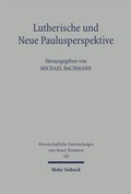 Cover: Lutherische und Neue Paulusperspektive - Mohr Siebeck
