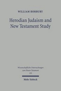Abbildung von: Herodian Judaism and New Testament Study - Mohr Siebeck