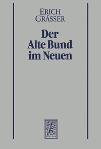 Abbildung von: Der Alte Bund im Neuen - Mohr Siebeck