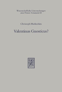 Abbildung von: Valentinus Gnosticus? - Mohr Siebeck