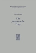 Cover: Die johanneische Frage - Mohr Siebeck