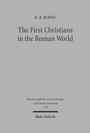 Cover: The First Christians in the Roman World - Mohr Siebeck