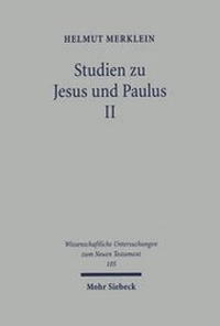 Abbildung von: Studien zu Jesus und Paulus II - Mohr Siebeck