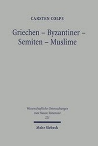 Abbildung von: Griechen - Byzantiner - Semiten - Muslime - Mohr Siebeck