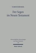 Cover: Der Segen im Neuen Testament - Mohr Siebeck