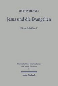 Abbildung von: Jesus und die Evangelien - Mohr Siebeck