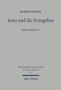 Cover: Jesus und die Evangelien - Mohr Siebeck