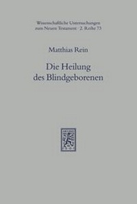 Abbildung von: Die Heilung des Blindgeborenen (Joh 9) - Mohr Siebeck