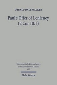 Abbildung von: Paul's Offer of Leniency (2 Cor 10:1) - Mohr Siebeck