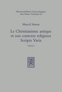 Abbildung von: Le christianisme antique et son contexte religieux - Mohr Siebeck