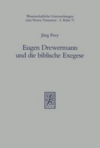 Abbildung von: Eugen Drewermann und die biblische Exegese - Mohr Siebeck