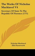 Cover: The Works of Nicholas Machiavel V4 - Kessinger Publishing