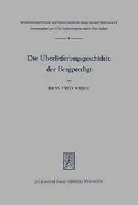 Abbildung von: Die UEberlieferungsgeschichte der Bergpredigt - Mohr Siebeck