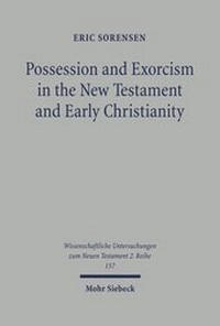 Abbildung von: Possession and Exorcism in the New Testament and Early Christianity - Mohr Siebeck