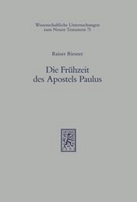 Abbildung von: Die Fruehzeit des Apostels Paulus - Mohr Siebeck