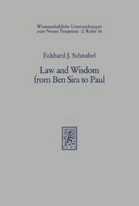 Abbildung von: Law and Wisdom from Ben Sira to Paul - Mohr Siebeck