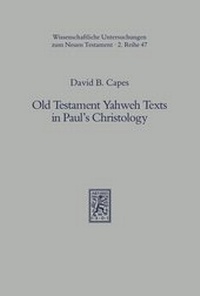 Abbildung von: Old Testament Yahweh Texts in Paul's Christology - Mohr Siebeck